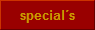 specials
